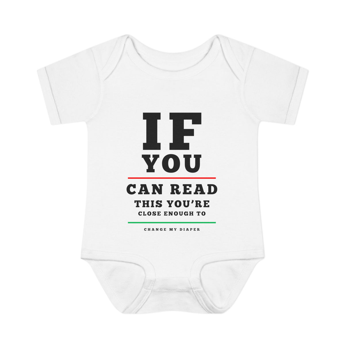 If You Can Read This You're Close Enough To Change My Diaper Baby Rib Bodysuit