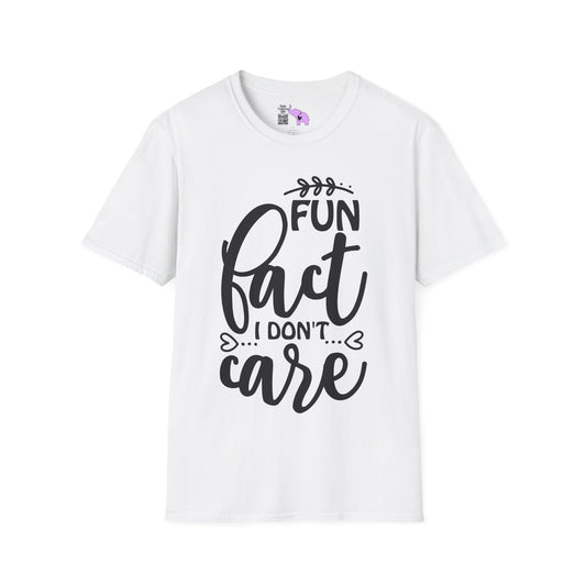 Fun Fact I Don't Care Adult T-shirt