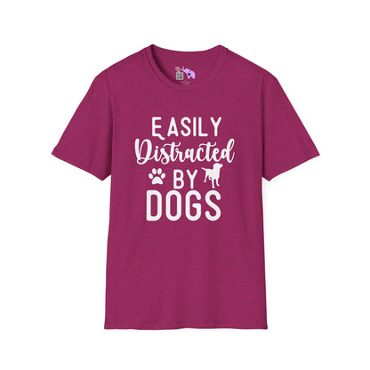 Easily Distracted By Dogs Adult T-shirt
