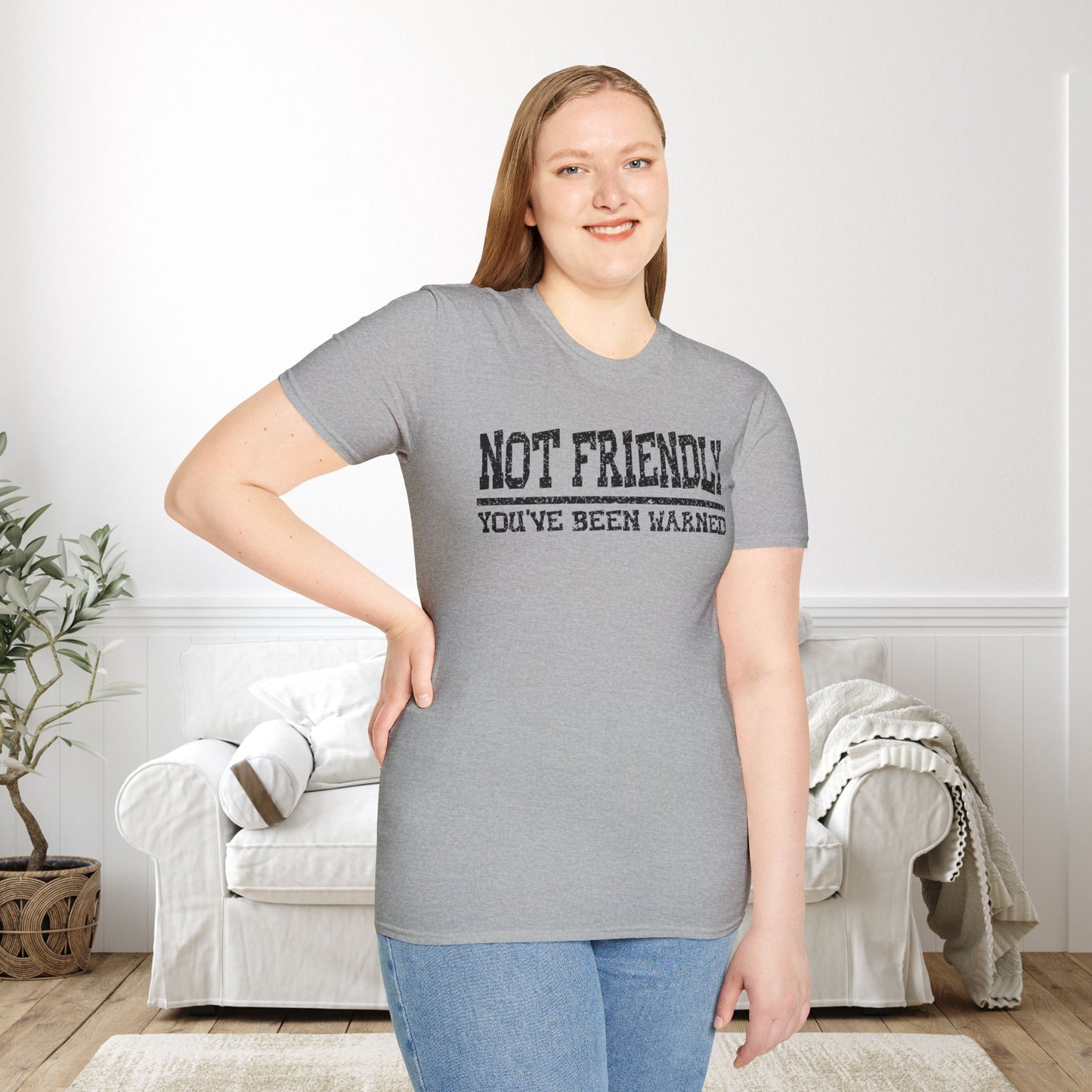 Not Friendly You've Been Warned Adult T-shirt