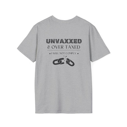 Unvaxxed & Over Taxed Adult T-shirt