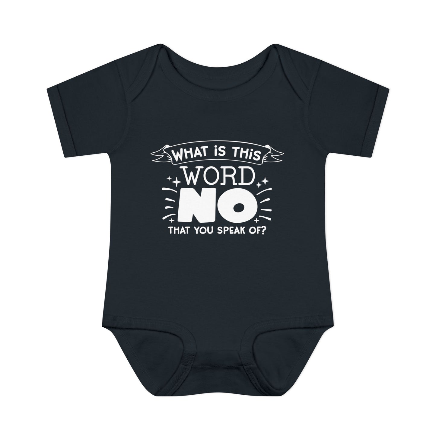 What Is This Word No That You Speak Of? Baby Rib Bodysuit