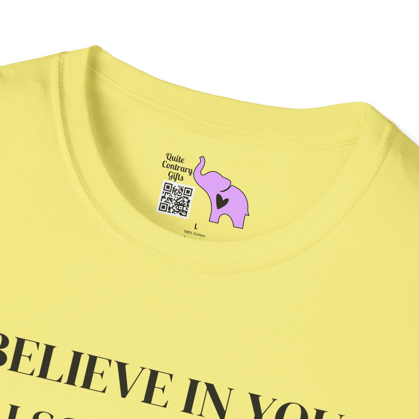 I Believe In You. I Also Believe In Bigfoot So Don't Get Too Excited T-shirt