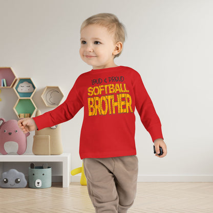Loud & Proud Softball Brother Toddler Long Sleeve Tee