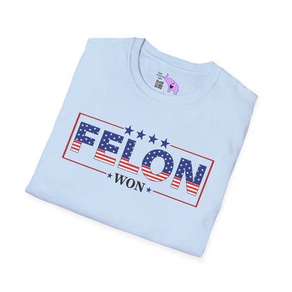 Felon Won Adult T-shirt