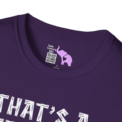 That's A Terrible Idea; What Time? Adult T-shirt