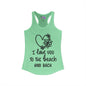 I Love You To The Beach Women's Ideal Racerback Tank