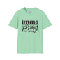 Imma Pray For You T-shirt