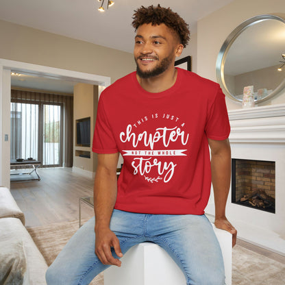 This is Just a Chapter Not The Whole Story Adult T-shirt
