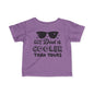 ""My Dad is Cooler Than Yours Infant Soft T-Shirt