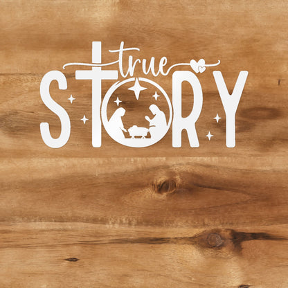 True Story (Nativity) Decal