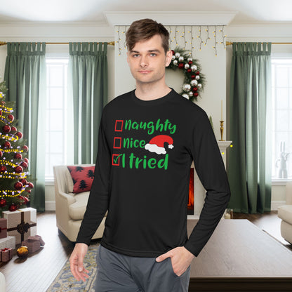 Naughty; Nice; I Tried Adult Long Sleeve Tee