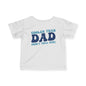 Cooler Than Dad (Don't Tell Him) Infant Soft T-Shirt