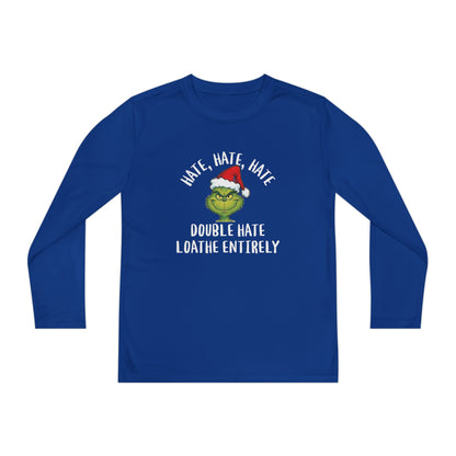 Hate, Hate, Hate, Double Hate, Loathe Entirely-Grinch Youth Long Sleeve Tee