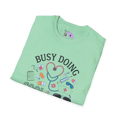 Busy Doing Cool Nurse Stuff Adult T-shirt
