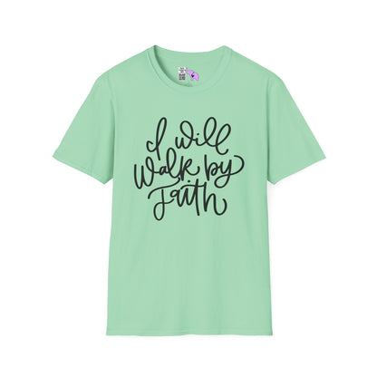 I Will Walk by Faith Adult T-shirt