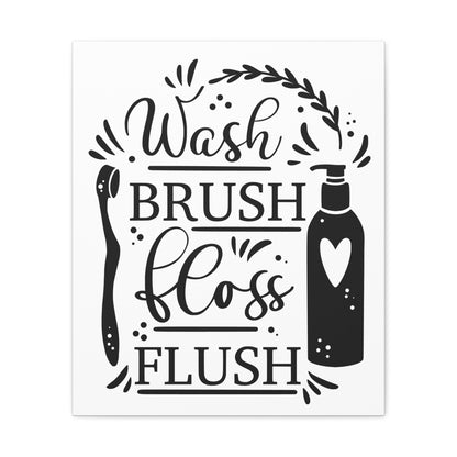 Wash Brush Floss Flush Canvas Vertical Wraps w/o Frame