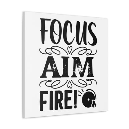 Focus Aim Fire Canvas Square Wraps w/o Frame