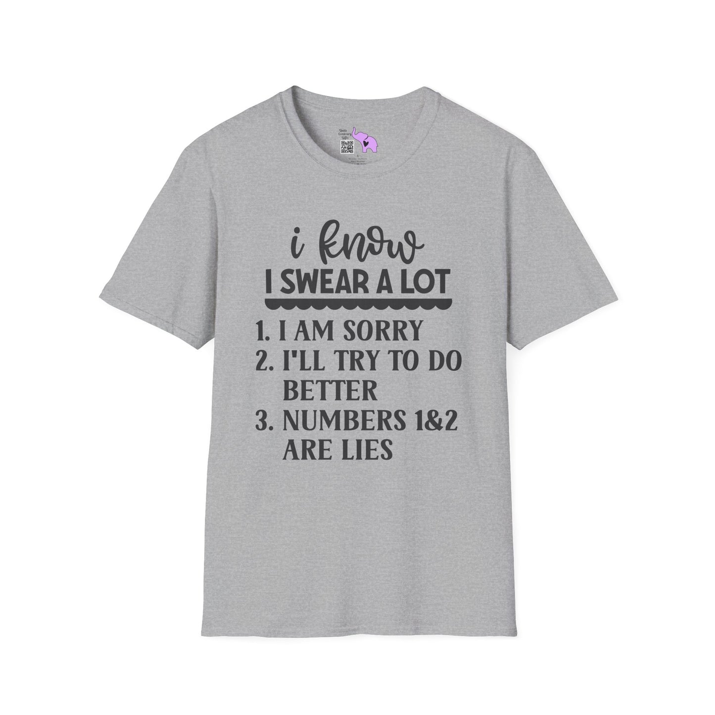 I Know I Swear Alot... Adult T-shirt