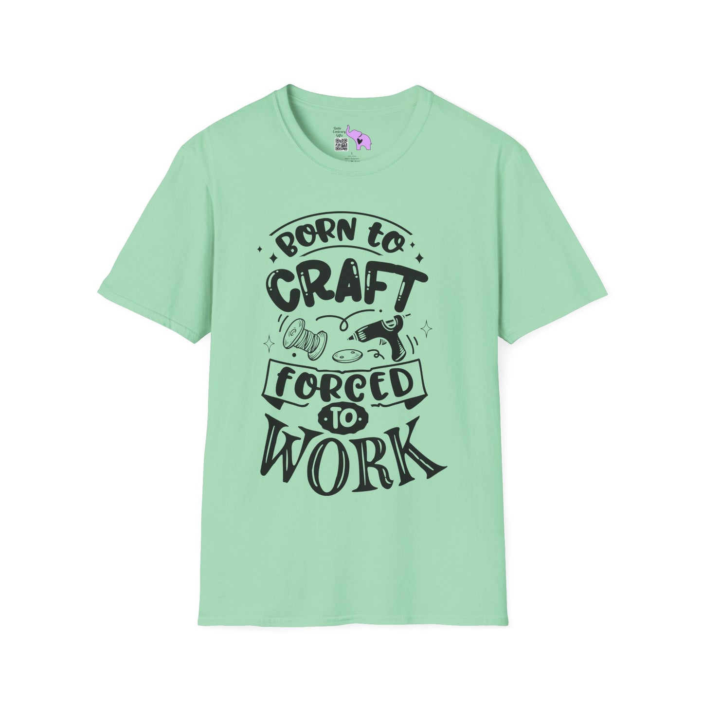 Born To Craft Forced To Work Adult T-shirt