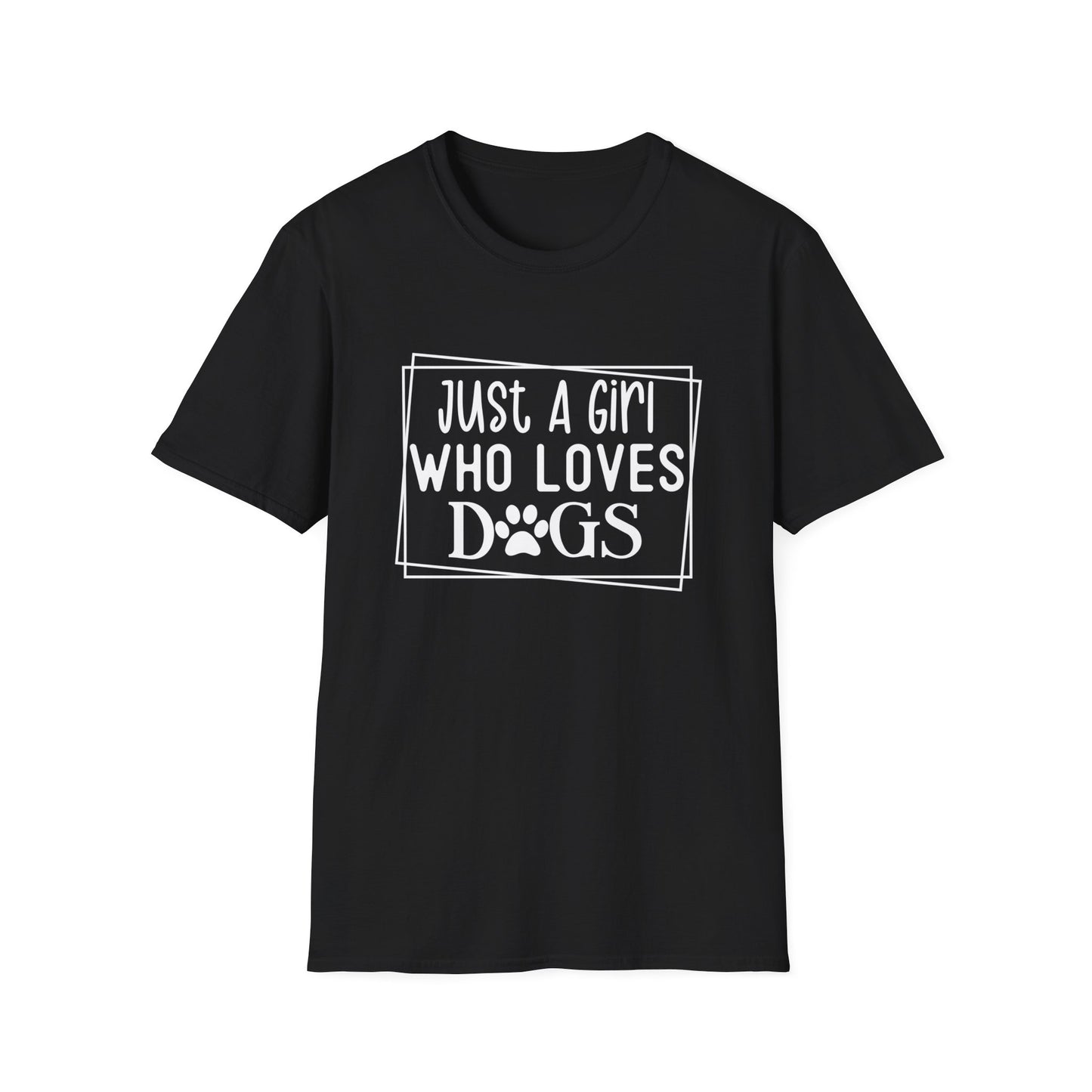 Just A Girl Who Loves Dogs T-shirt