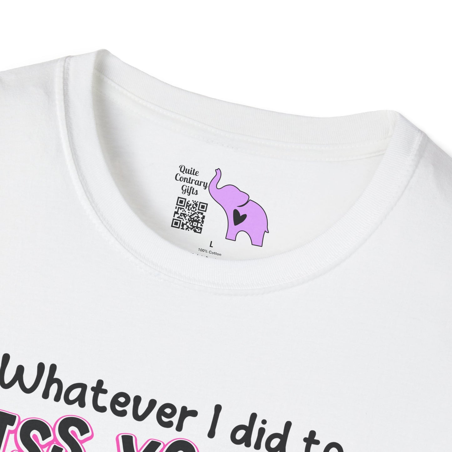 Whatever I Did... Adult T-shirt