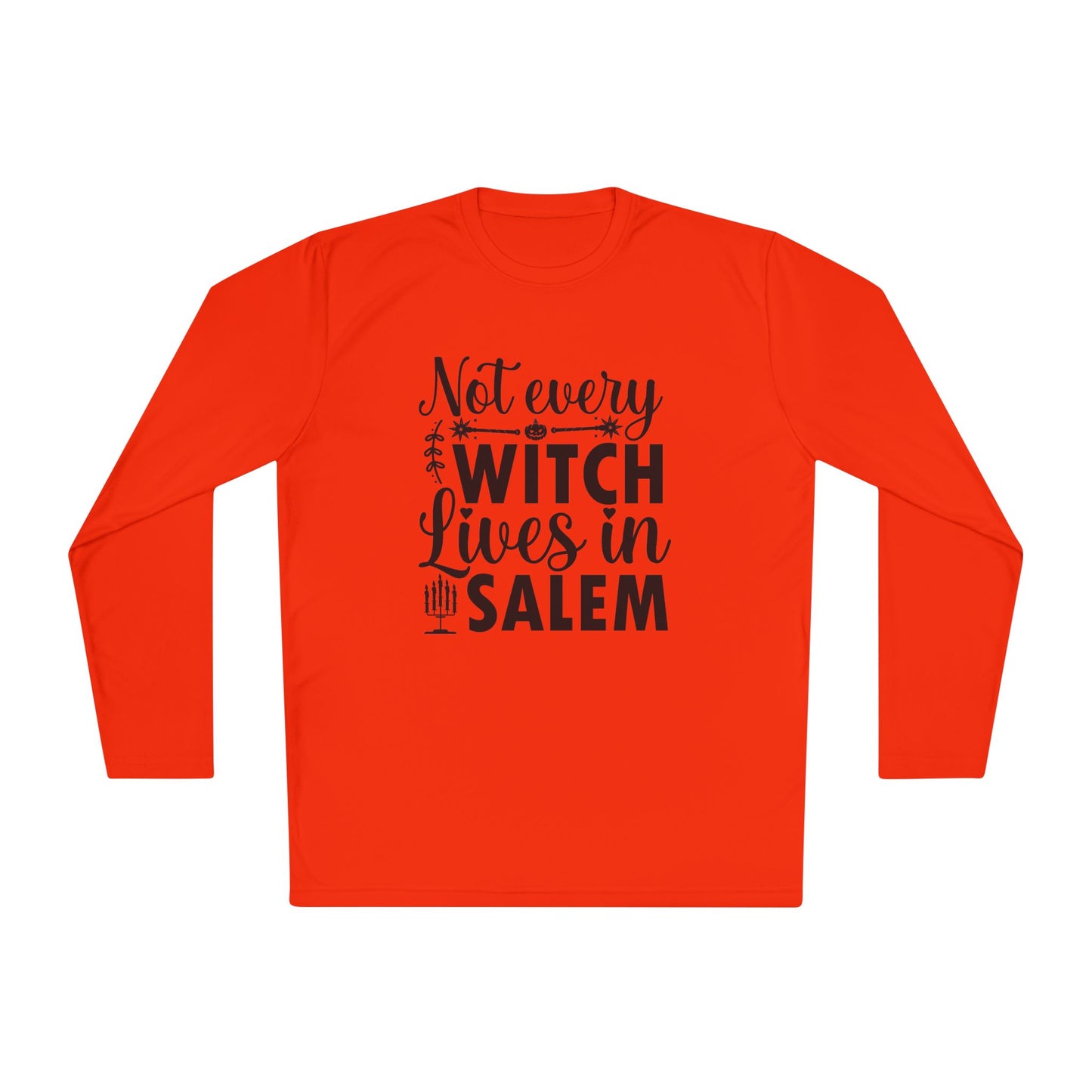 Not Every Witch Lives in Salem Adult Long Sleeve Tee