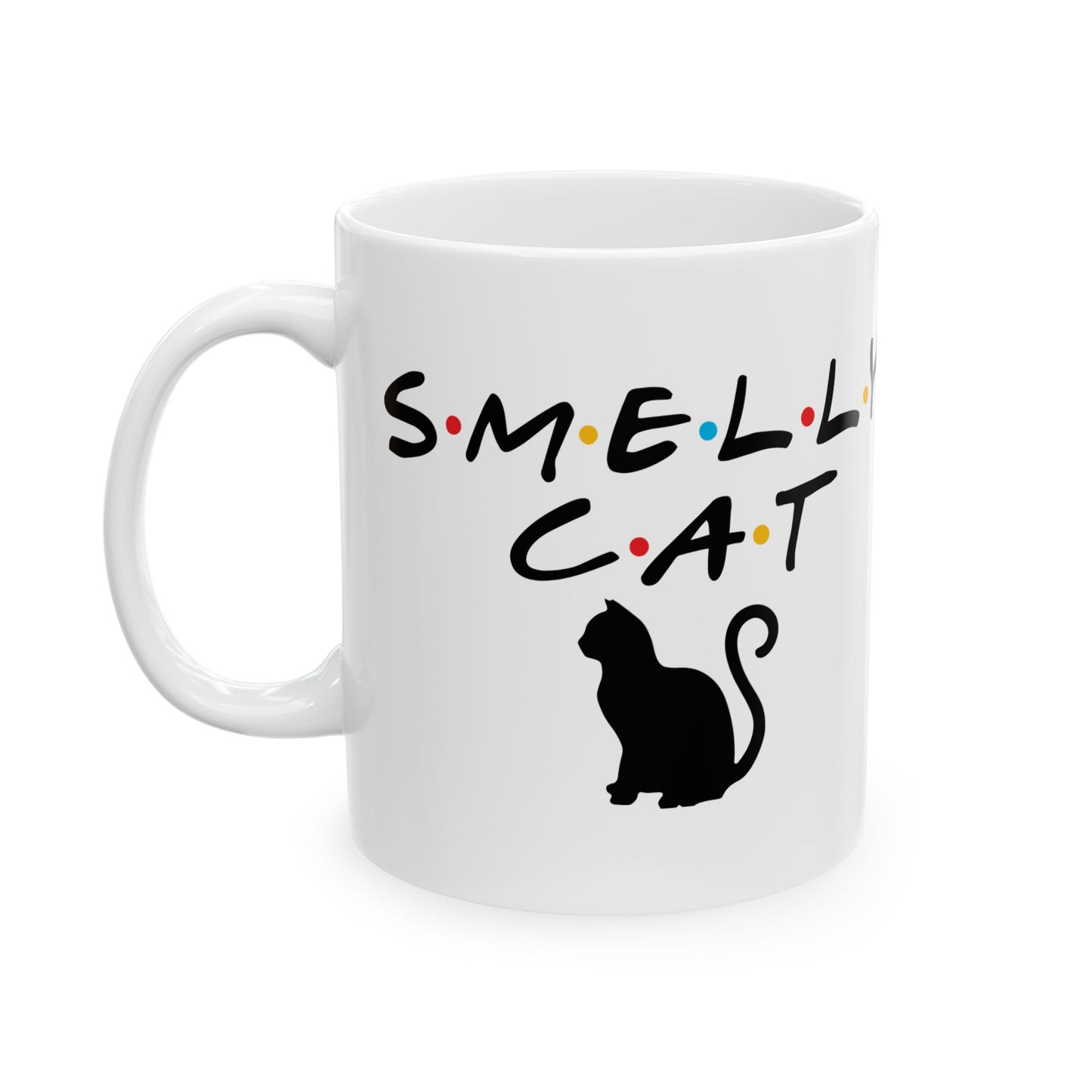 Friends Smelly Cat Ceramic Mug, (11oz, 15oz)