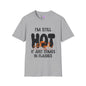 I'm Still Hot It Just Comes In Flashes Adult T-shirt