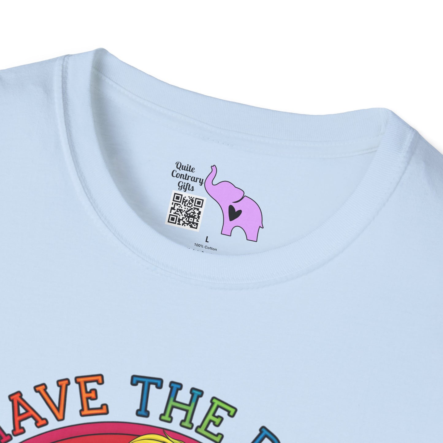 Have The Day You Deserve (Rainbow) Adult T-shirt