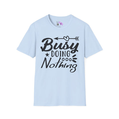 Busy Doing Nothing Adult T-shirt