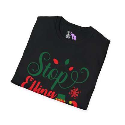 Stop Elfing Around Adult T-shirt