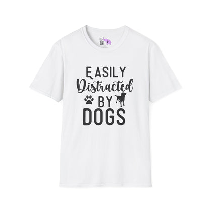 Easily Distracted By Dogs Adult T-shirt