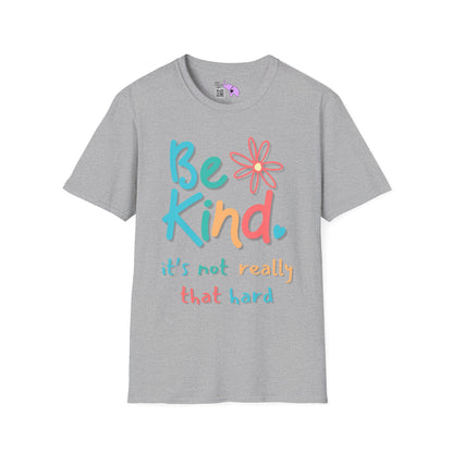Be Kind. It's Not That Hard Adult T-shirt