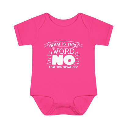 What Is This Word No That You Speak Of? Baby Rib Bodysuit
