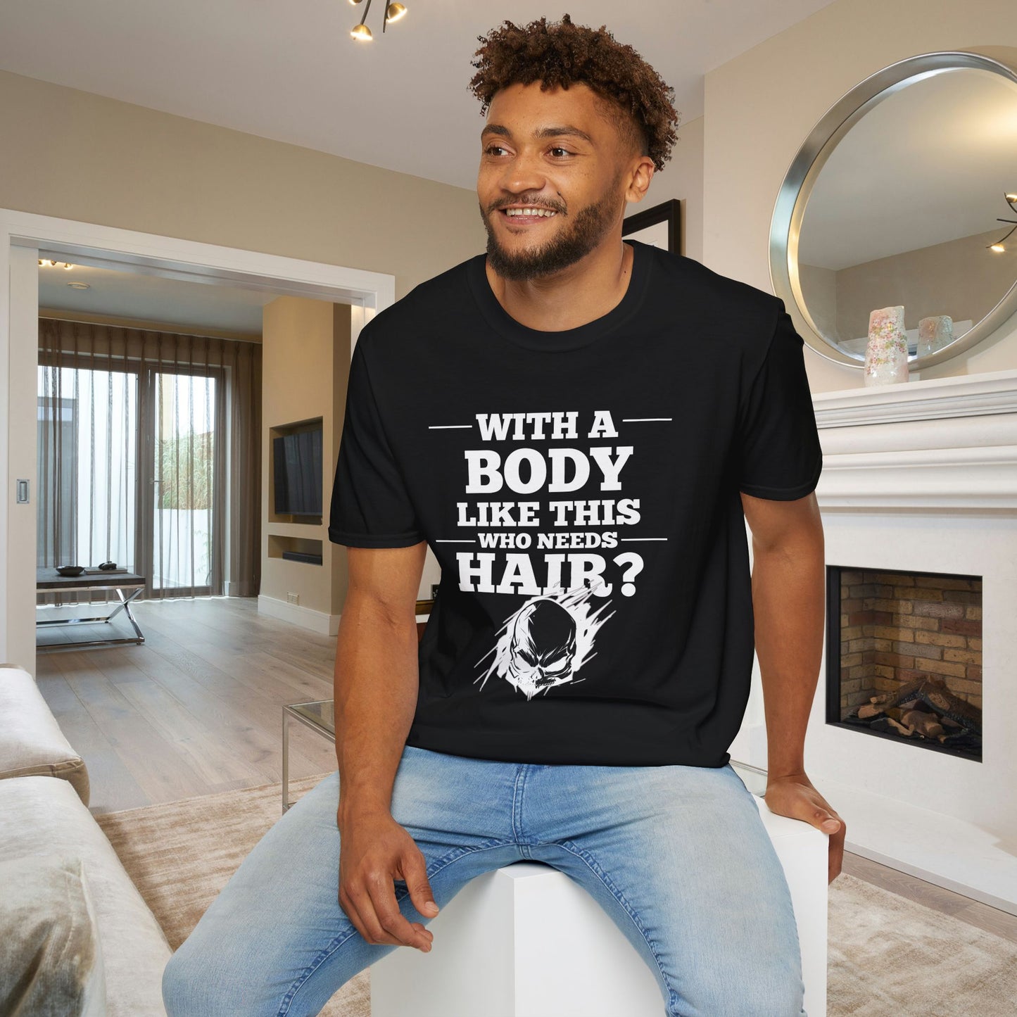 With A Body Like This Who Needs Hair? Adult T-shirt