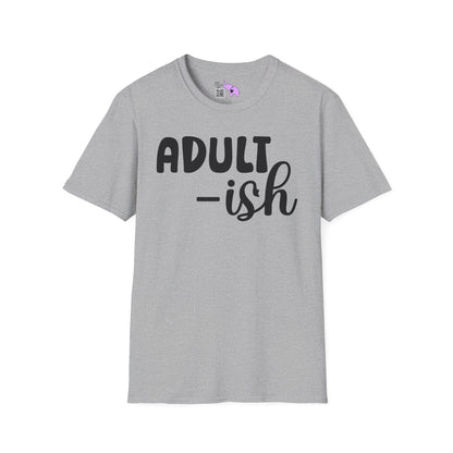 Adult-ish Adult T-shirt