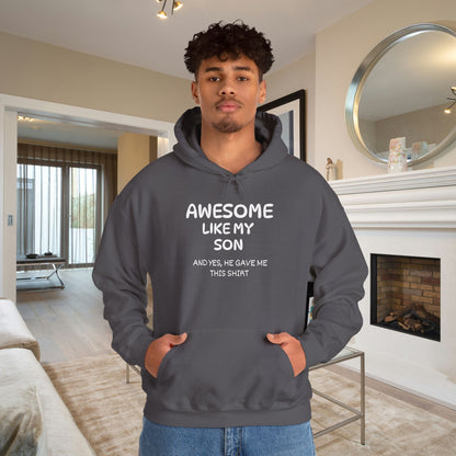 Awesome Like My Son Heavy Blend™ Hooded Sweatshirt