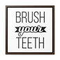 Brush Your Teeth 2 Canvas Wraps, Square Frame