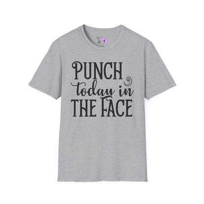 Punch Today In The Face Adult T-shirt