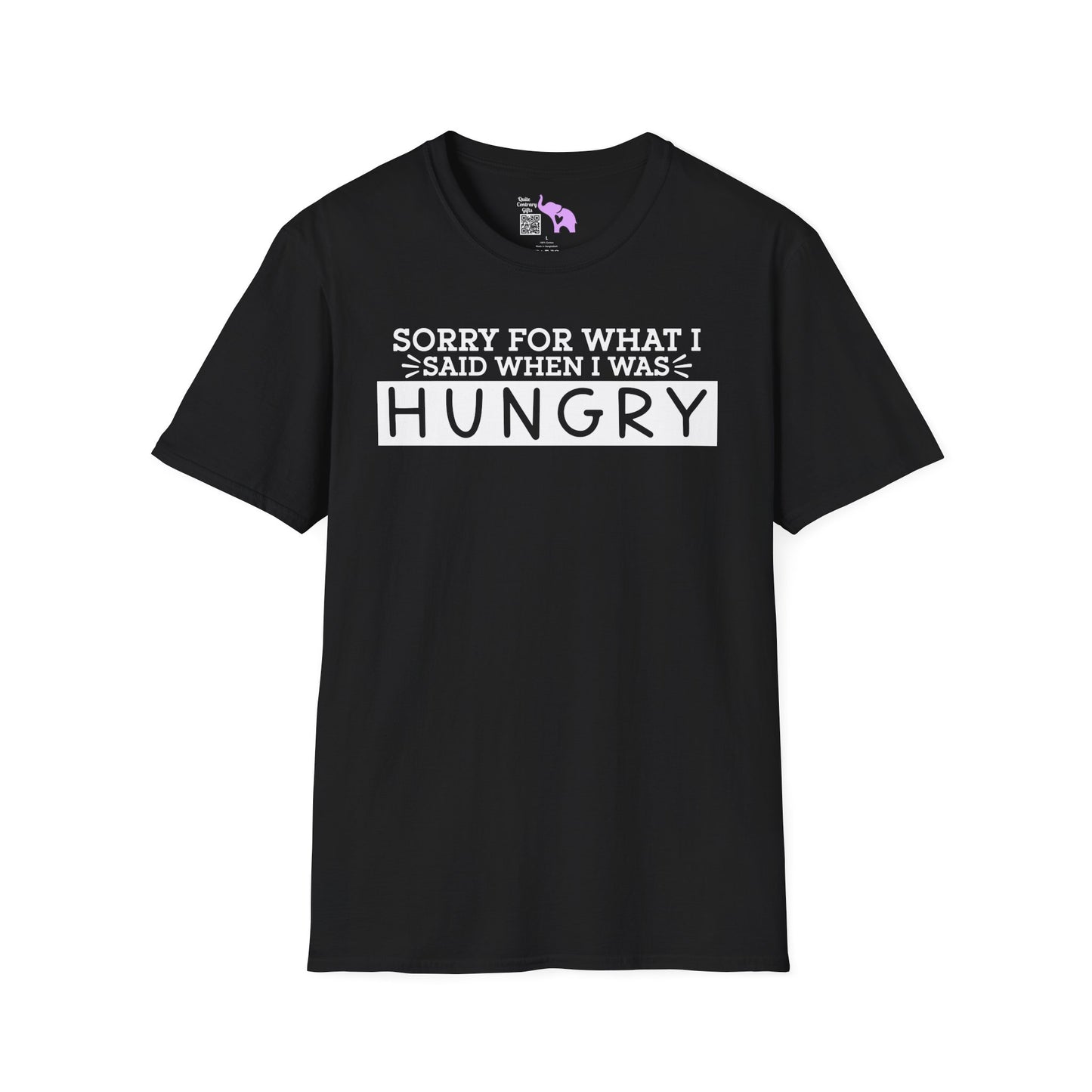 Sorry For What I Said When I Was Hungry Adult T-shirt