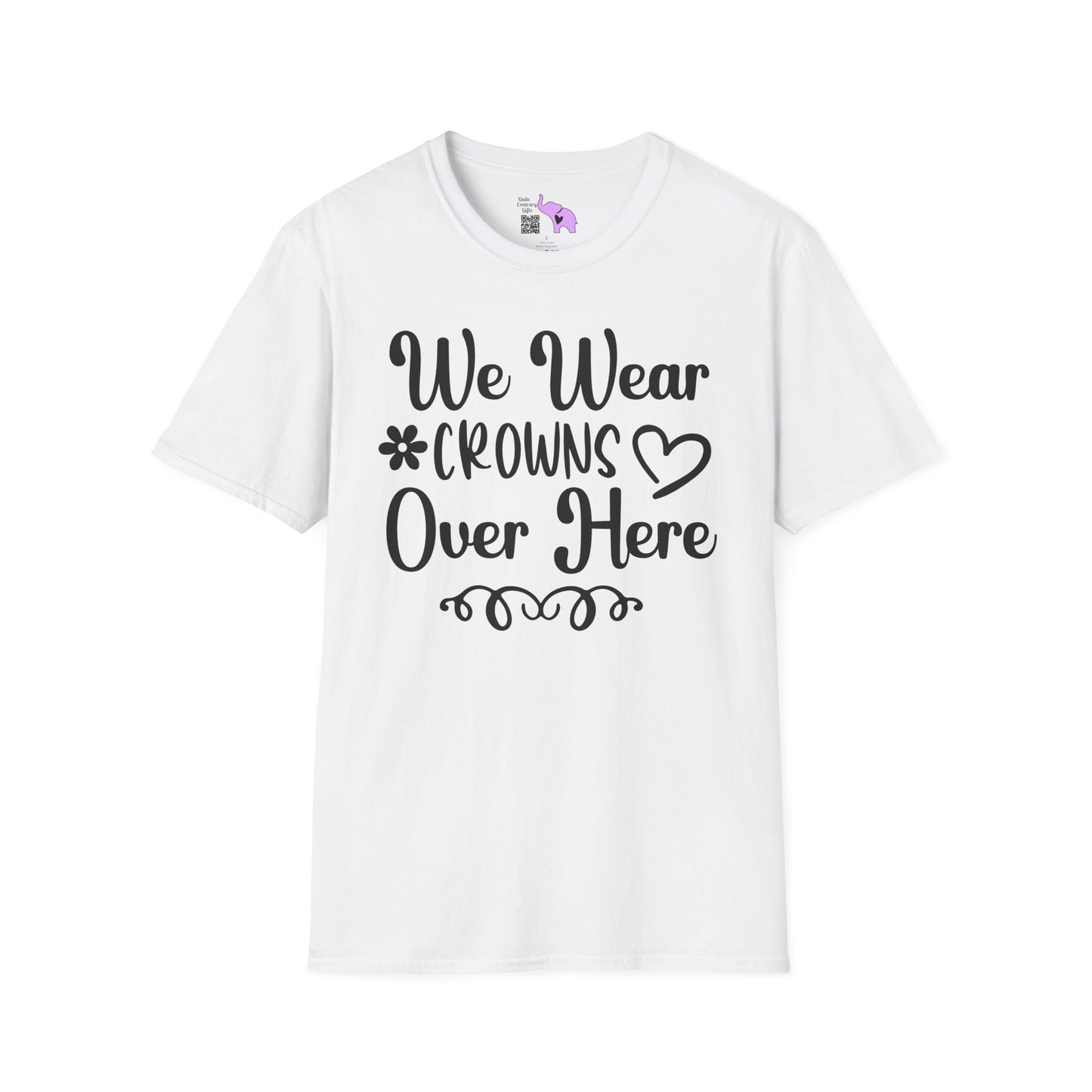 We Wear Crowns Over Here Adult T-shirt