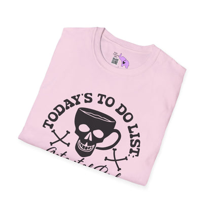 Today's To Do List... Adult T-shirt