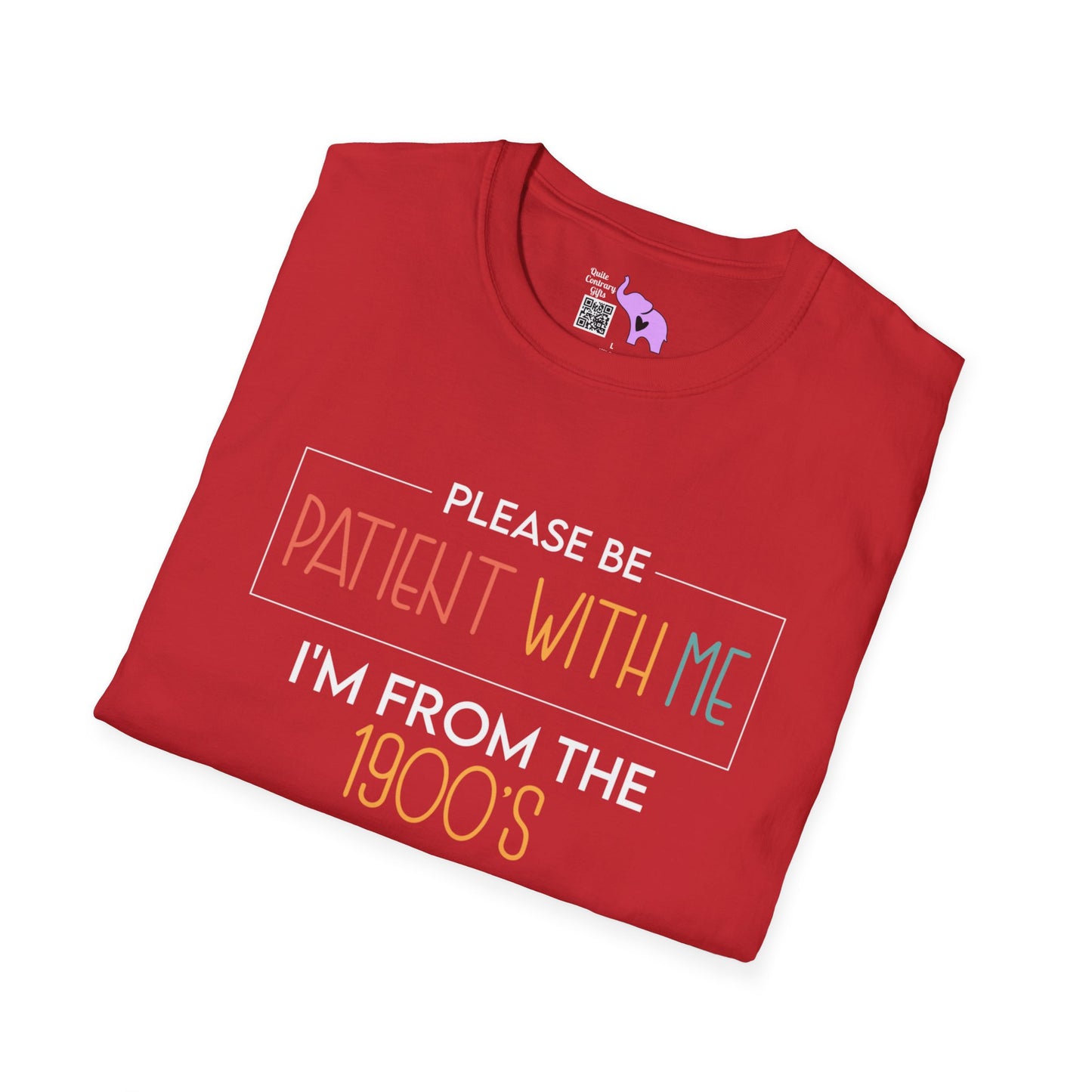 Please Be Patient With Me I'm From The 1900's (Simple 2) T-shirt