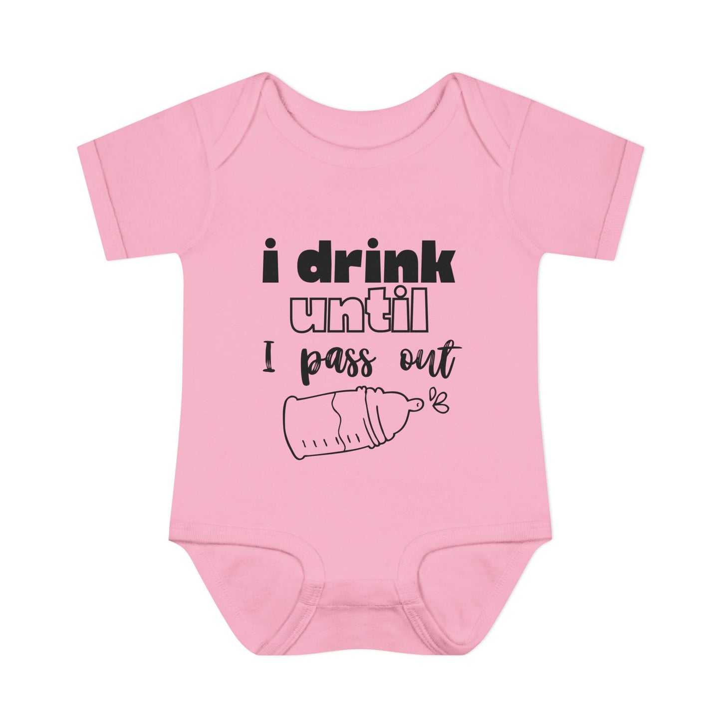 I Drink Until I Pass Out Infant Baby Rib Bodysuit