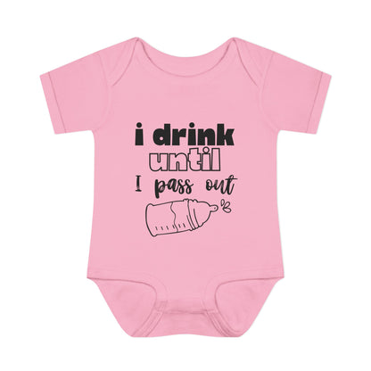 I Drink Until I Pass Out Infant Baby Rib Bodysuit