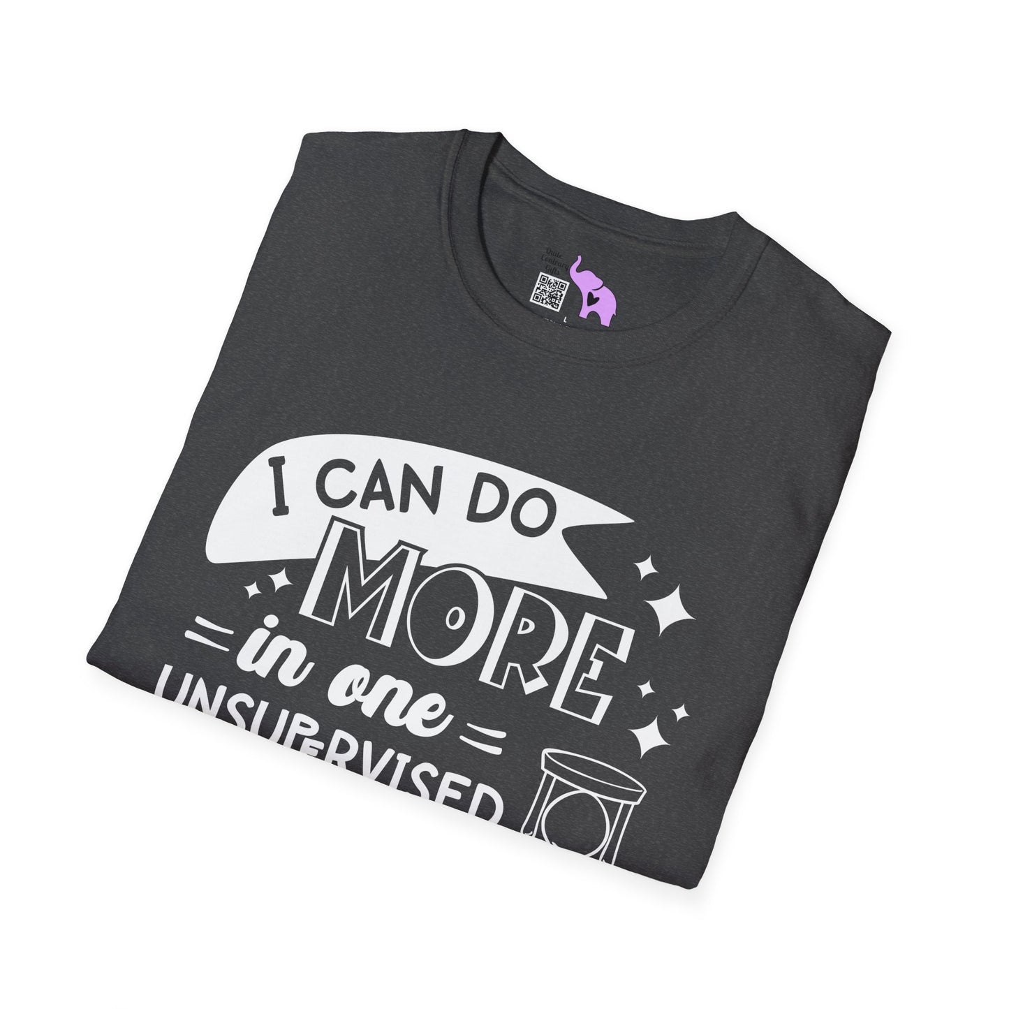 I Can Do More In One Unsupervised Minute... Adult T-shirt