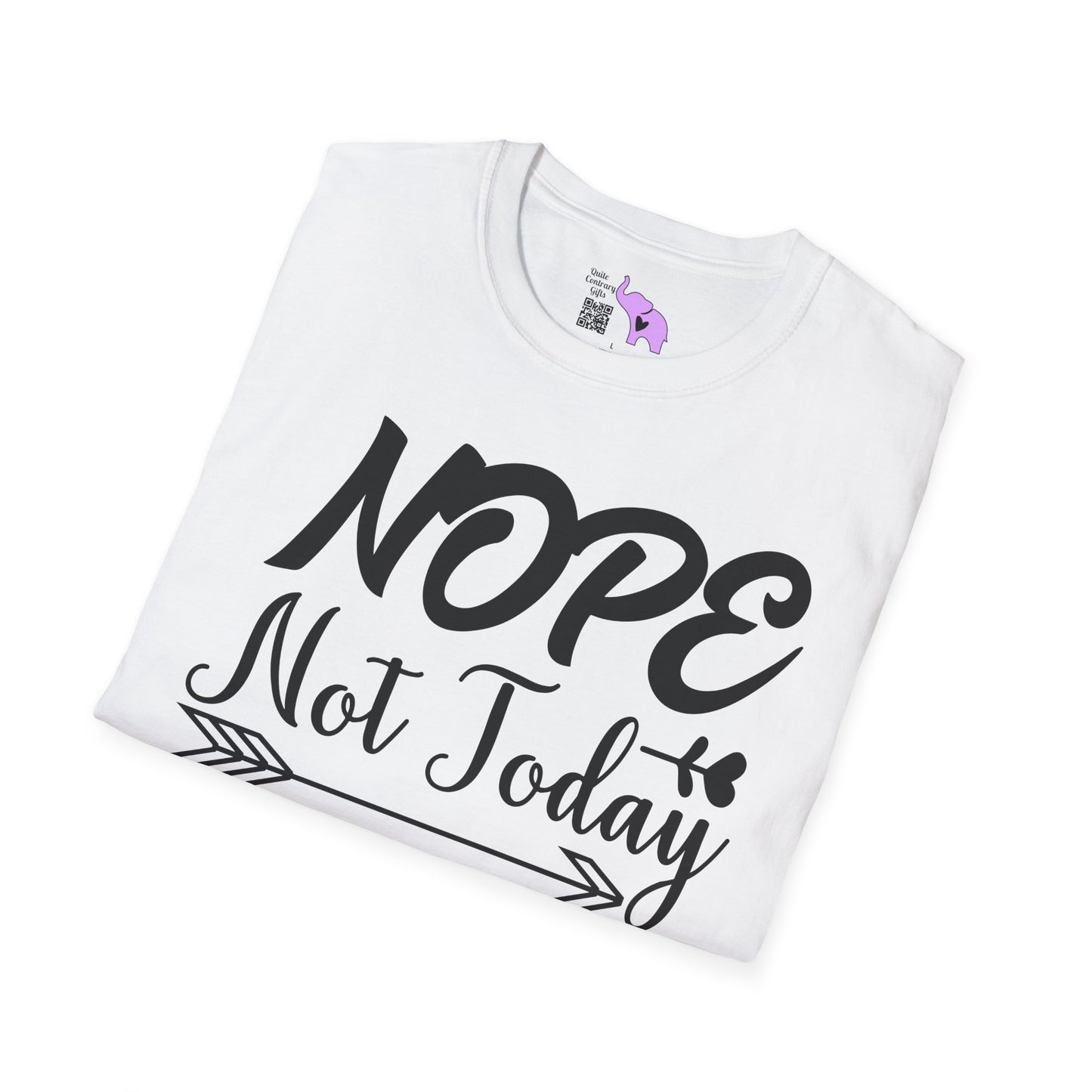 Nope Not Today Adult T-shirt