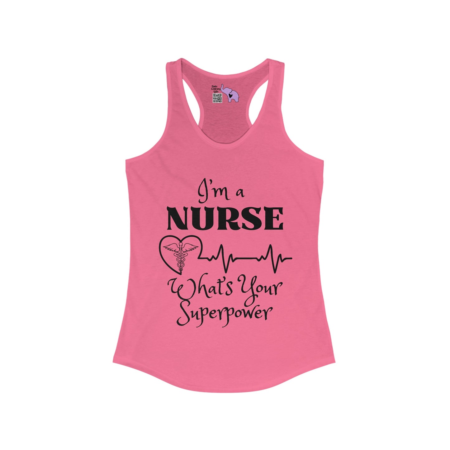 I'm A Nurse What's Your Superpower? Women's Ideal Racerback Tank