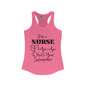 I'm A Nurse What's Your Superpower? Women's Ideal Racerback Tank